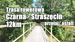 Czarna - Golemki - Wola Wielka - Straszęcin [trasa rowerowa 12km]