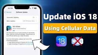 How To Update iOS 18.2 Using Mobile Data On Any iPhone