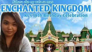 Enchanted Kingdom l KL's 18th Bday