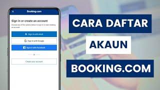 Cara Daftar Akaun Booking.com Untuk Tempah Hotel Chalet Resort Bilik Teksi Kereta Sewa Dan Lain²