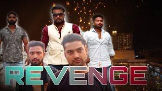 Revenge - Short Film | Ankur Kumar | Gaurav Gautam | Yogesh Kumar |