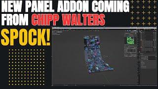 See What's Coming from Chipp Walters - BlenderSith Unveils His New Panel Add-on!