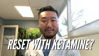 Does Ketamine Reset The Brain?