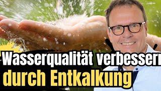 Wasserqualität verbessern durch effektive Entkalkung