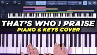 That's Who I Praise Piano & Keys Playthrough - Brandon Lake - Song Specific Patch Sunday Keys