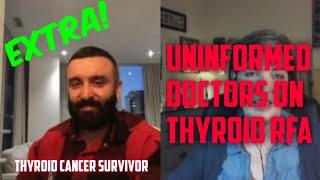 EXTRA: How uninformed doctors feel about thyroid RFA