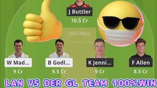 LAN VS DER DREAM11 GL TEAM PREDICTION TODAY 100%WINNING