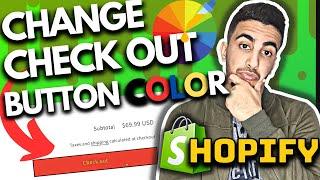 How To Change Checkout Button Color In Shopify