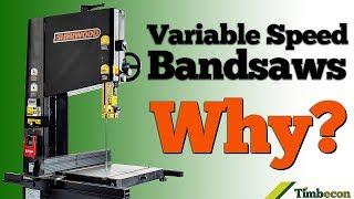 Variable Speed Bandsaws - Why?