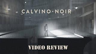 Review: Calvino Noir (PlayStation 4 & Steam)