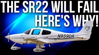 Why the Cirrus SR22 Will Fail