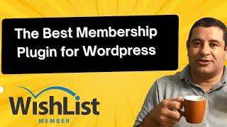 Wishlist Member Plugin Review and Tutorial - The Best Membership Plugin for WordPress (Updated 2023)