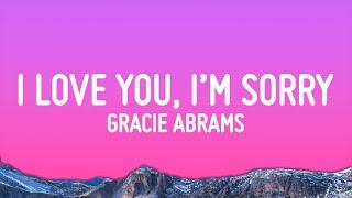 Gracie Abrams - I Love You, I’m Sorry (Lyrics)