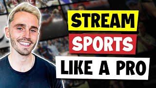 Stream Sports Like a Pro Tips & Tricks