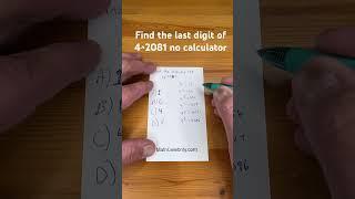 Find the last digit of 4^2081 no calculator