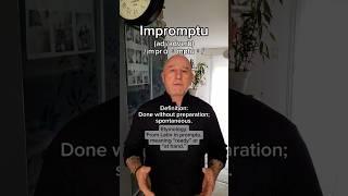 How to pronounce Impromptu! English Pronunciation, Meaning, Synonyms, Etymology, and Examples!
