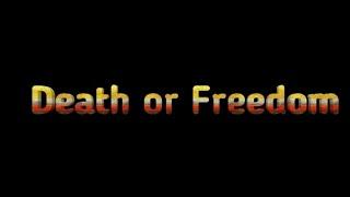 Трейлер канала Death or Freedom