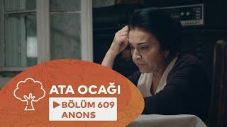 Ata Ocağı (609-ci Seriya) ANONS