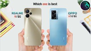 Realme 9i 5G Vs OPPO K10 5G - Full Comparison  Which one is best 