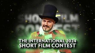 TI13 SHORT FILM CONTEST - THE INTERNATIONAL 2024 DOTA 2