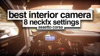 8 Neck FX settings - How to have the best speed sensation - Assetto Corsa + tutorial