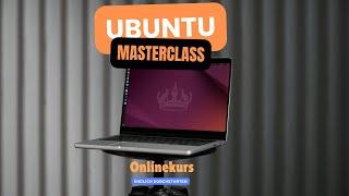 Ubuntu Masterclass - mein neuer Udemy Kurs für LInux Umsteiger