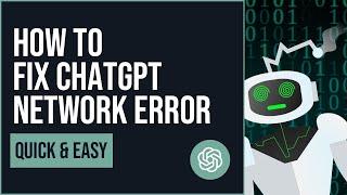 How to FIX ChatGPT Network Error (QUICK AND EASY)