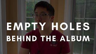 Christopher Siu - Empty Holes [Behind the Album]