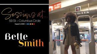 Sessions at...Columbus Circle with Bette Smith