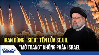 Thời sự Quốc tế tối 20/6: Iran xuất kích “siêu” tên lửa Sejjil, “mở toang” không phận Israel | BXD