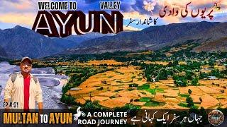 Ayun Valley Chitral | Multan to Ayun 4K Road Journey Ep 1 | Ghoom With Mohsin Jee