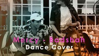 MERCY - BADSHAH || DANCE COVER || AJAY THAPA & SUNITI THAPA