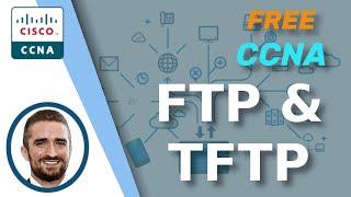 Free CCNA | FTP & TFTP | Day 43 | CCNA 200-301 Complete Course