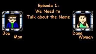 JoeCast Ep. 1: We Need to Talk about the Name