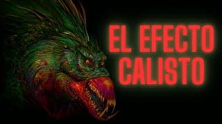 LA TEORÍA EVOLUTIVA MÁS PERTURBADORA: EL EFECTO CALISTO