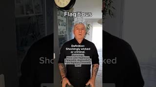 Flagitious! English Pronunciation, Meaning, Synonyms, Etymology, and Examples!