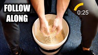 Rice Bucket Training - Follow Along Workout