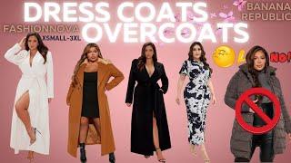 Best Dress Coats & Overcoats To Keep You Stylish, No Matter The Season! FashionNova Coat Haul