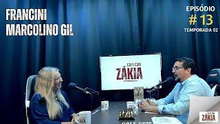 Entrevista Exclusiva com Francini Marcolino Gil no Café com Zákia