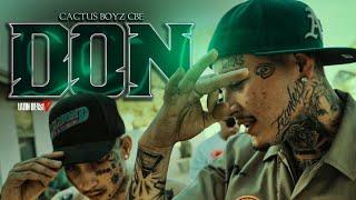 Cactus Boyz CBE - Don (Official Music Video)