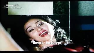 SEVIMLI FILMIMDAN - SEVIMLI QO‘SHIQ! TOMOSHA QILING! “SEVGI - BU HAYOT” 2006