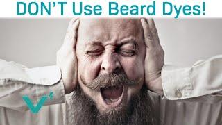 Why Men SHOULDN'T Use Hair And Beard Dyes