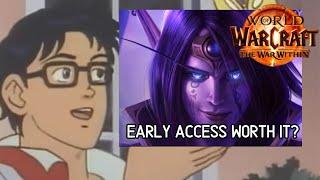 Was Early Access Worth it? - War Within WoW