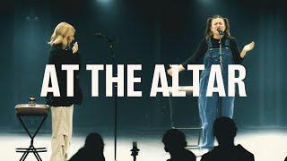 At The Altar | ELEVATION RHYTHM, Tiffany Hudson, Abbie Gamboa