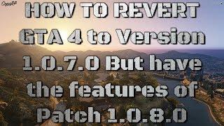 (Obsolete) How to Revert your GTA 4 Version to 1.0.7.0 so you can play LCPDFR