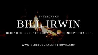 The Story of Bill Irwin (The Blind Hiker that Inspired the World)
