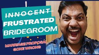 DEAR BRIDEGROOMS be Careful | Funny Vlogs | Bride groom Troubles