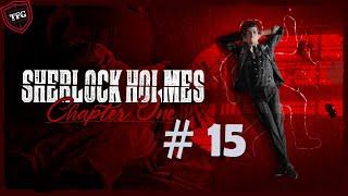 Sherlock Holmes Chapter One: Прохождение #15: Проходим побочки. Железный гроб