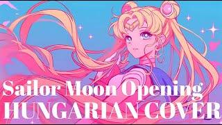 Sailor Moon OP - Moonlight Densetsu (HUNGARIAN COVER) [Mina-chan]