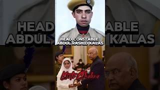 जरा याद करो कुर्बानी...Head Constable Abdul Rashid Kalas, Kirti Chakra. Pain & Pride Moment #shorts